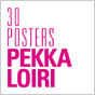 30 Posters Pekka Loiri