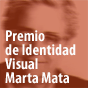 Premio de Identidad Visual Marta Matas
