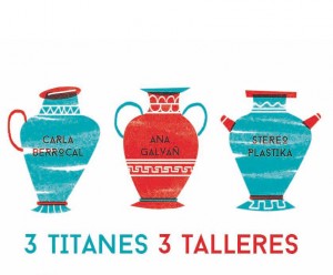 talleres-grapa10-tres-talleres-tres-titanes